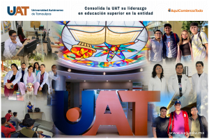 Consolida la UAT su liderazgo en educaci&oacute;n superior en el estado