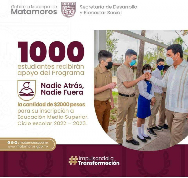 Implementa Gobierno de Matamoros programa Nadie Atr&aacute;s, Nadie fuera, para beneficio de 1000 estudiantes