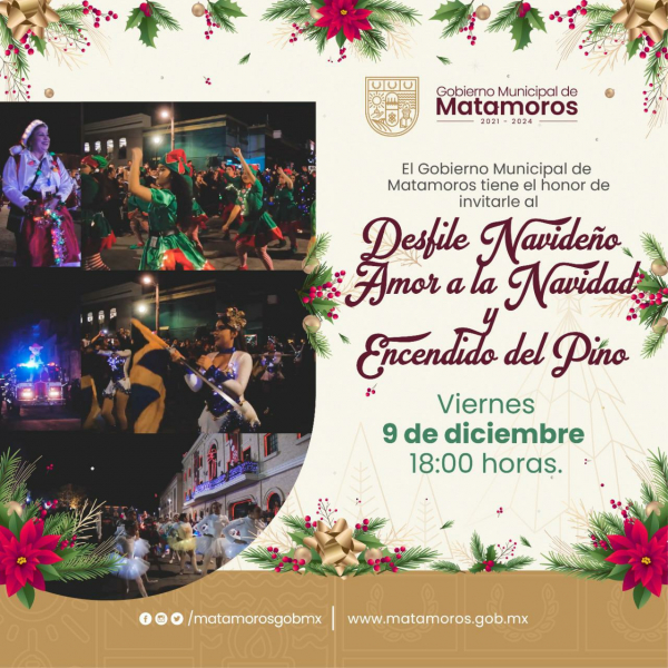 Invita Gobierno de Matamoros a encendido  de pino y desfile navide&ntilde;o &ldquo;Amor a la Navidad&rdquo;