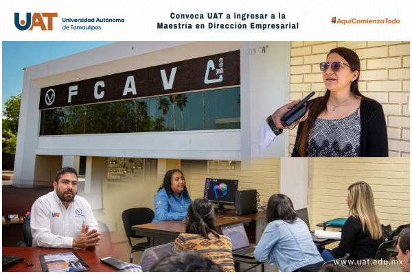 Convoca UAT a ingresar a la Maestr&iacute;a en Direcci&oacute;n Empresarial