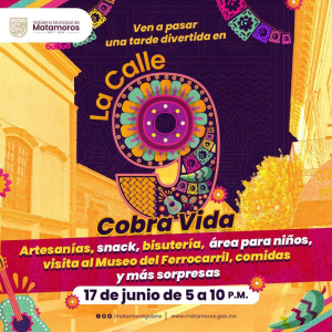 Invita Gobierno de Matamoros a reapertura de  la Calle 9; participar&aacute;n m&aacute;s de 100 expositores