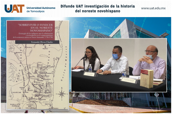 Divulga UAT investigaci&oacute;n de la historia del noreste novohispano