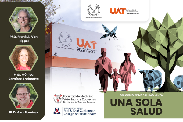 Realiza la UAT el coloquio internacional &ldquo;Una Sola Salud&rdquo;