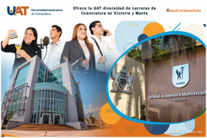 Ofrece la UAT diversidad de programas acad&eacute;micos en Victoria y Mante