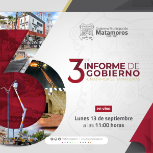 Este lunes el Presidente Municipal de Matamoros rinde Tercer Informe de Gobierno