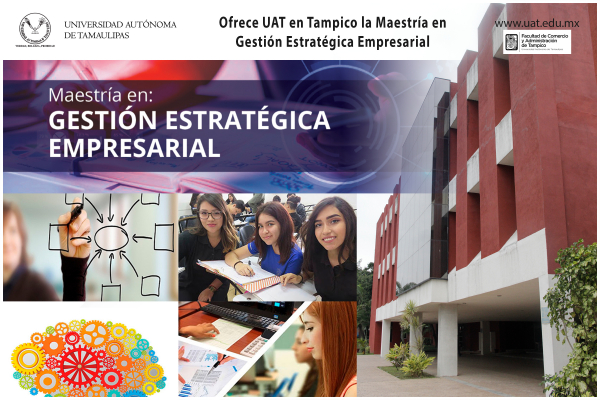 Ofrece UAT en Tampico la Maestr&iacute;a en Gesti&oacute;n Estrat&eacute;gica Empresarial