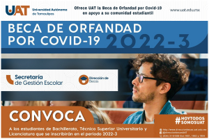 Ofrece UAT a estudiantes la  beca de orfandad por Covid-19
